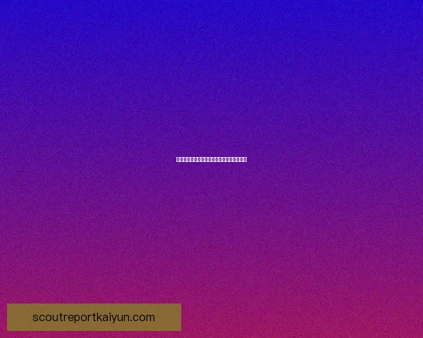 贝席尔瓦比赛影响力持续提升，攻防表现稳健